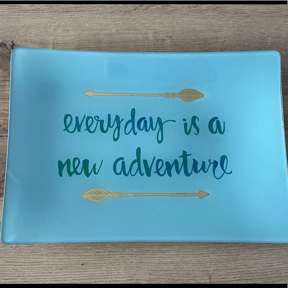 Jewelry Tray - “Every Day is an Adventure” from Marshalls
